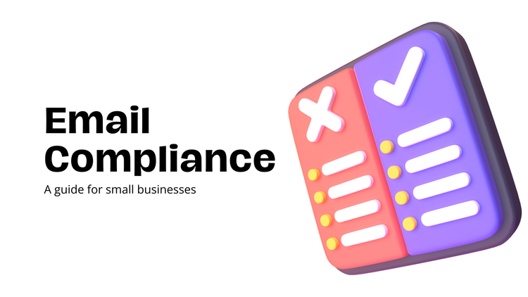 Navigating Email Compliance: A Guide for Small Businesses