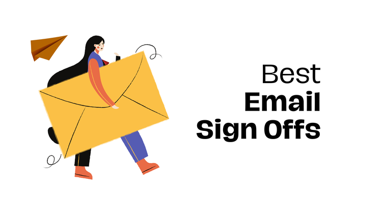 130+ Best Email Sign Offs that Stand Out