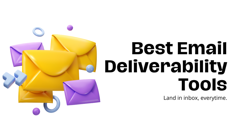 Best Email Deliverability Tools