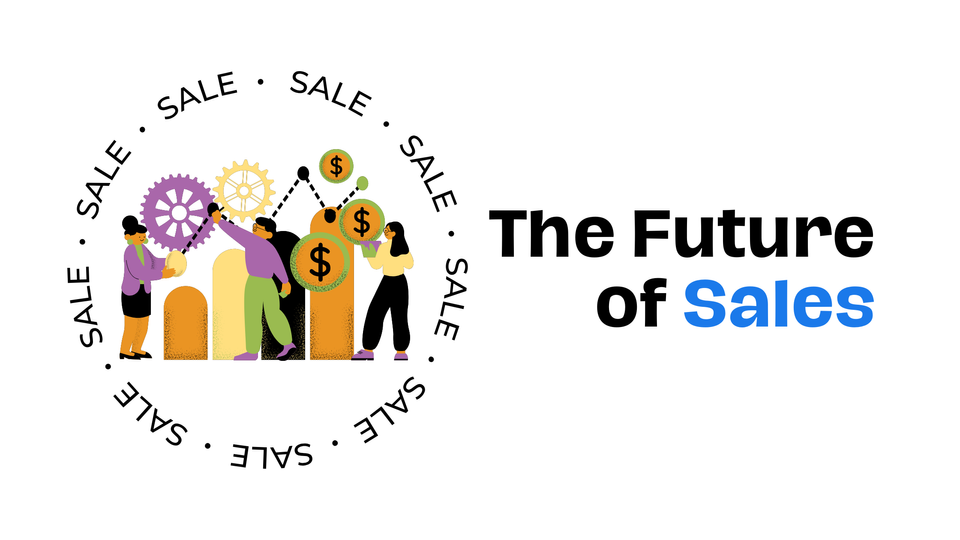 The Future of Sales: Trends to Watch