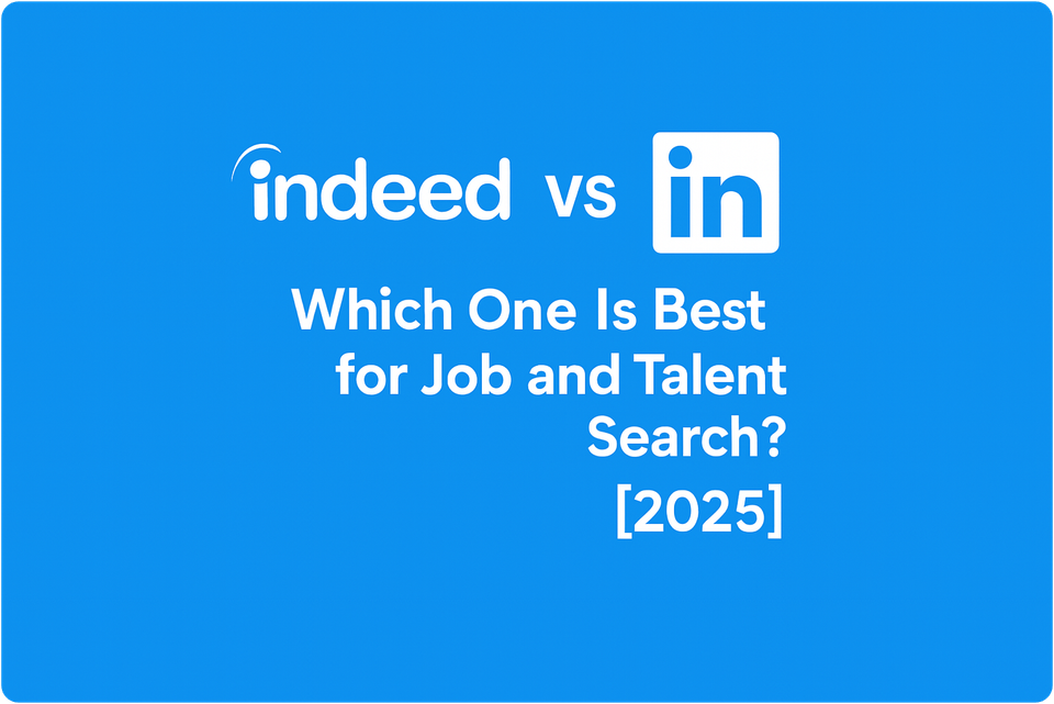 indeed vs linkedin (which one is better for job search and talent search in 2025?)